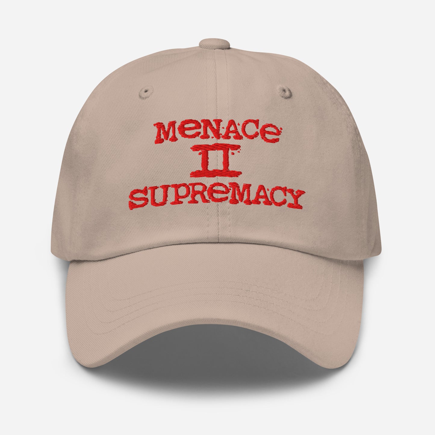 Menace II Supremacy Embroidered Dad Hat