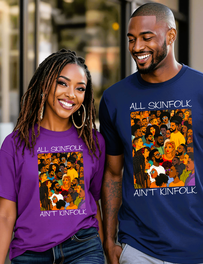 All Skinfolk Ain't Kinfolk Unisex Organic T-Shirt
