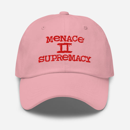 Menace II Supremacy Embroidered Dad Hat